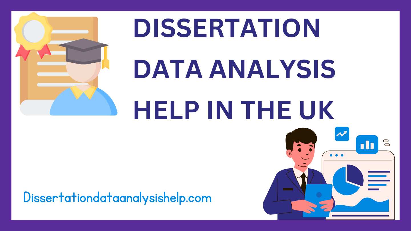 dissertation data analysis help in the UK